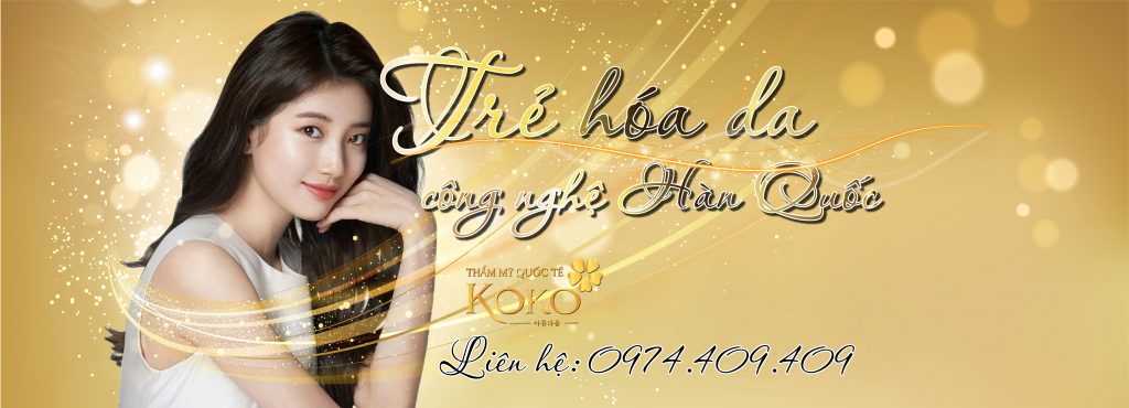 Thẩm Mỹ Ko Ko – Nét Đẹp Hoàn Mỹ